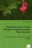 Characterisation of New Florigenic Signals between Plant Systems