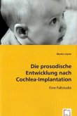 Die prosodische Entwicklung nach Cochlea-Implantation