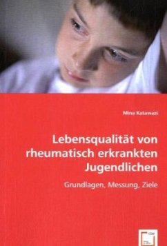 Lebensqualität von rheumatisch erkrankten Jugendlichen - Mina Katawazi, Dr.