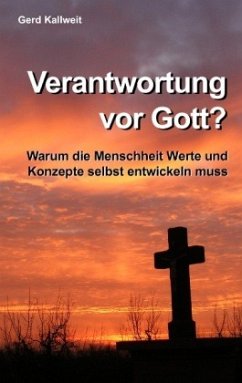 Verantwortung vor Gott? - Kallweit, Gerd