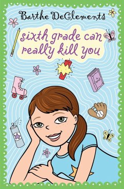 Sixth Grade Can Really Kill You - Declements, Barthe