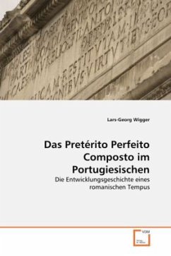 Das Pretérito Perfeito Composto im Portugiesischen - Wigger, Lars-Georg