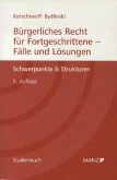 Bürgerliches Recht für Fortgeschrittene, Fälle und Lösungen (f. Österreich)