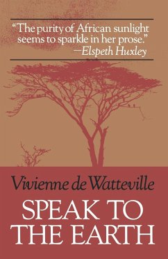 Speak to the Earth - De Watteville, Vivienne