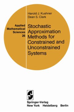 Stochastic Approximation Methods for Constrained and Unconstrained Systems - Kushner, H.J.;Clark, D.S.