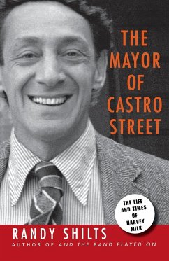 The Mayor of Castro Street - Shilts, Randy