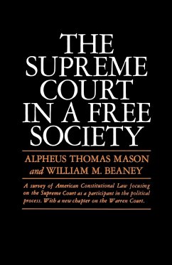 The Supreme Court in a Free Society - Mason, Alpheus Thomas; Beaney, William M.