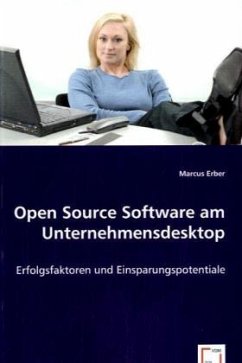 Open Source Software am Unternehmensdesktop - Erber, Marcus