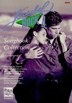 Kuschelrock Songbook Collection. Songbook für Gitarre, Keyboard, Klavier und Gesang / Kuschelrock Songbook Collection. Songbook für Gitarre, Keyboard, Klavier und Gesang - Gottschalk, Lutz