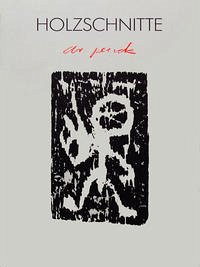 A. R. Penck - Holzschnitte