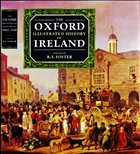 The Oxford Illustrated History of Ireland - Foster, R. F. (ed.)