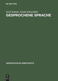 Gesprochene Sprache - Schank, Gerd;Schoenthal, Gisela