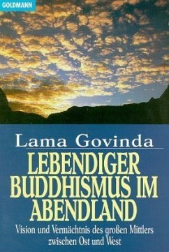 Lebendiger Buddhismus im Abendland - Govinda, Anagarika