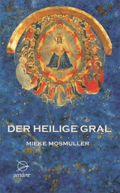 Der Heilige Gral - Mosmuller, Mieke