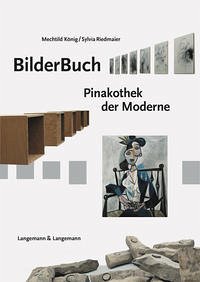 BilderBuch Pinakothek der Moderne München - König, Mechtild; Riedmaier, Sylvia