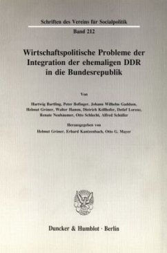 Wirtschaftspolitische Probleme der Integration der ehemaligen DDR in die Bundesrepublik. - Gröner, Helmut / Kantzenbach, Erhard / Mayer, Otto G. (Hgg.)