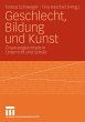 Geschlecht, Bildung und Kunst - Bild 1