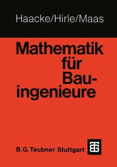 Mathematik für Bauingenieure - Hirle, Manfred;Maas, Otto;Haacke, Wolfhart
