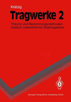 Tragwerke 2 Theorie und Berechnungsmethoden statisch unbestimmter Stabtragwerke - Krätzig, Wilfried B.