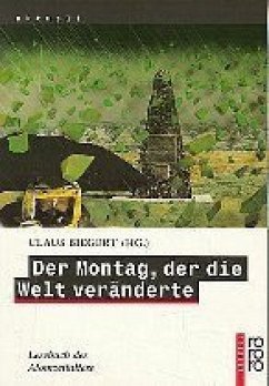 Der Montag, der die Welt veränderte - Biegert, Claus