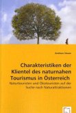 Charakteristiken der Klientel des naturnahen Tourismus in Österreich