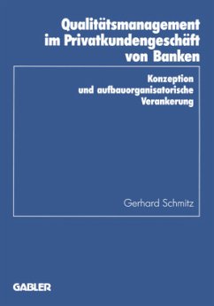 Qualitätsmanagement im Privatkundengeschäft von Banken - Schmitz, Gerhard