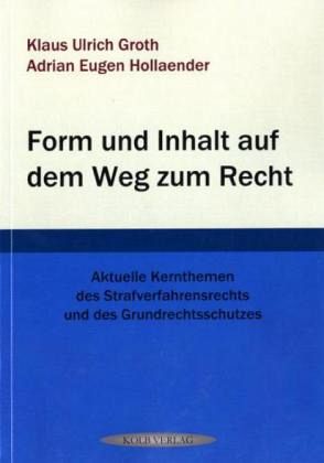 Form und Inhalt auf dem Weg zum Recht (f. Österreich) Form und Inhalt auf dem Weg zum Recht (f. Österreich)