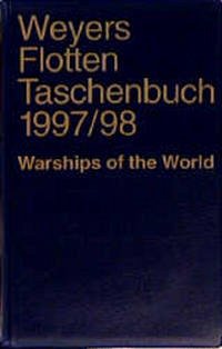 Weyers Flottentaschenbuch /Warships of the World / 1997/98
