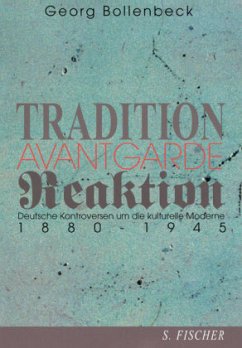 Tradition, Avantgarde, Reaktion - Bollenbeck, Georg