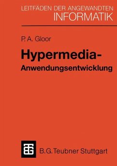 Hypermedia-Anwendungsentwicklung - Gloor, Peter A.