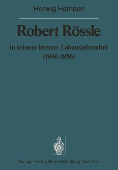 Robert Rössle in seinem letzten Lebensjahrzehnt (1946 - 1956). Dargestellt an Hand von Auszügen aus seinen Briefen an H. u. R. Hamperl. Herausgegeben, mit einem Nachwort versehen, illustriert und kommentiert von Wilhelm Doerr. (= Veröffentlichungen aus der Forschungsstelle für Theoretische Pathologie der Heidelberger Akademie der Wissenschaften. Supplement 1, Jahrgang 1976 zu den Sitzungsberic - Hamperl, Herwig