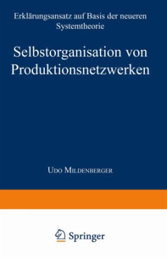 Selbstorganisation von Produktionsnetzwerken - Mildenberger, Udo