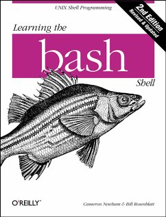 Learning the bash Shell - Newham, Cameron und Bill Rosenblatt