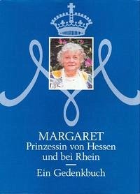 Margaret Prinzessin von Hessen und bei Rhein - Franz, Eckhart G; Schlapp, Karl E