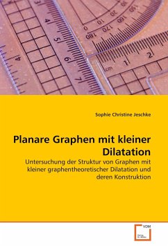 Planare Graphen mit kleiner Dilatation - Jeschke, Sophie C.