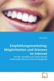 Empfehlungsmarketing: Möglichkeiten und Grenzen im Internet