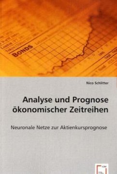 Analyse und Prognose ökonomischer Zeitreihen - Schlitter, Nico
