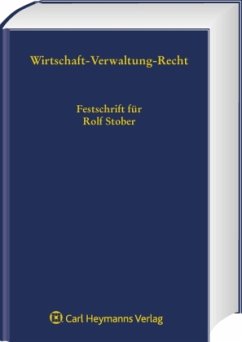 Wirtschaft - Verwaltung - Recht - Kluth, Winfried / Müller, Martin / Peilert, Andreas (Hrsg.)