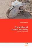 The Mythos of Cormac McCarthy