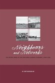 Neighbours and Networks Neighbours and Networks