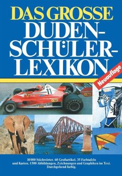 Das große Duden-Schüler-Lexikon Das große Duden-Schüler-Lexikon