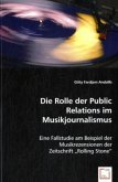 Die Rolle der Public Relations im Musikjournalismus