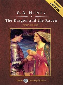 The Dragon and the Raven, with eBook - Henty, G. A.