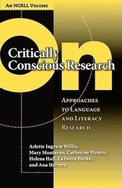 On Critically Conscious Research - Willis, Arlette Ingram; Montavon, Mary; Hunter, Catherine; Hall, Helena; Burke, LaTanya; Herrera, Ana