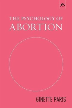 The Psychology of Abortion - Paris, Ginette