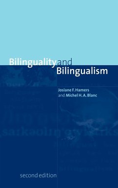 Bilinguality and Bilingualism - Hamers, Josiane F.; Blanc, Michel H. A.; Blanc, Michel