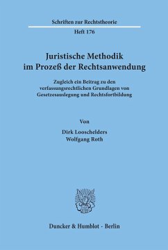 Juristische Methodik im Prozeß der Rechtsanwendung. - Roth, Wolfgang;Looschelders, Dirk