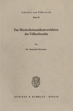 Das Minderheitenschutzverfahren des Völkerbundes. - Gütermann, Christoph