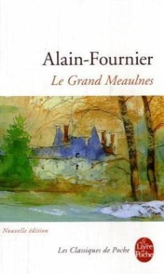 Le Grand Meaulnes - Alain-Fournier, Henri