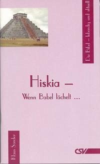 Hiskia - Wenn Babel lächelt ... - Sander, Klaus
